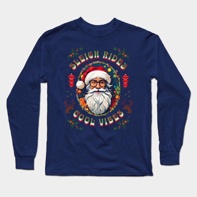 Sleigh Rides Cool Vibes Hipster Santa Long Sleeve T-Shirt by 2HivelysArt